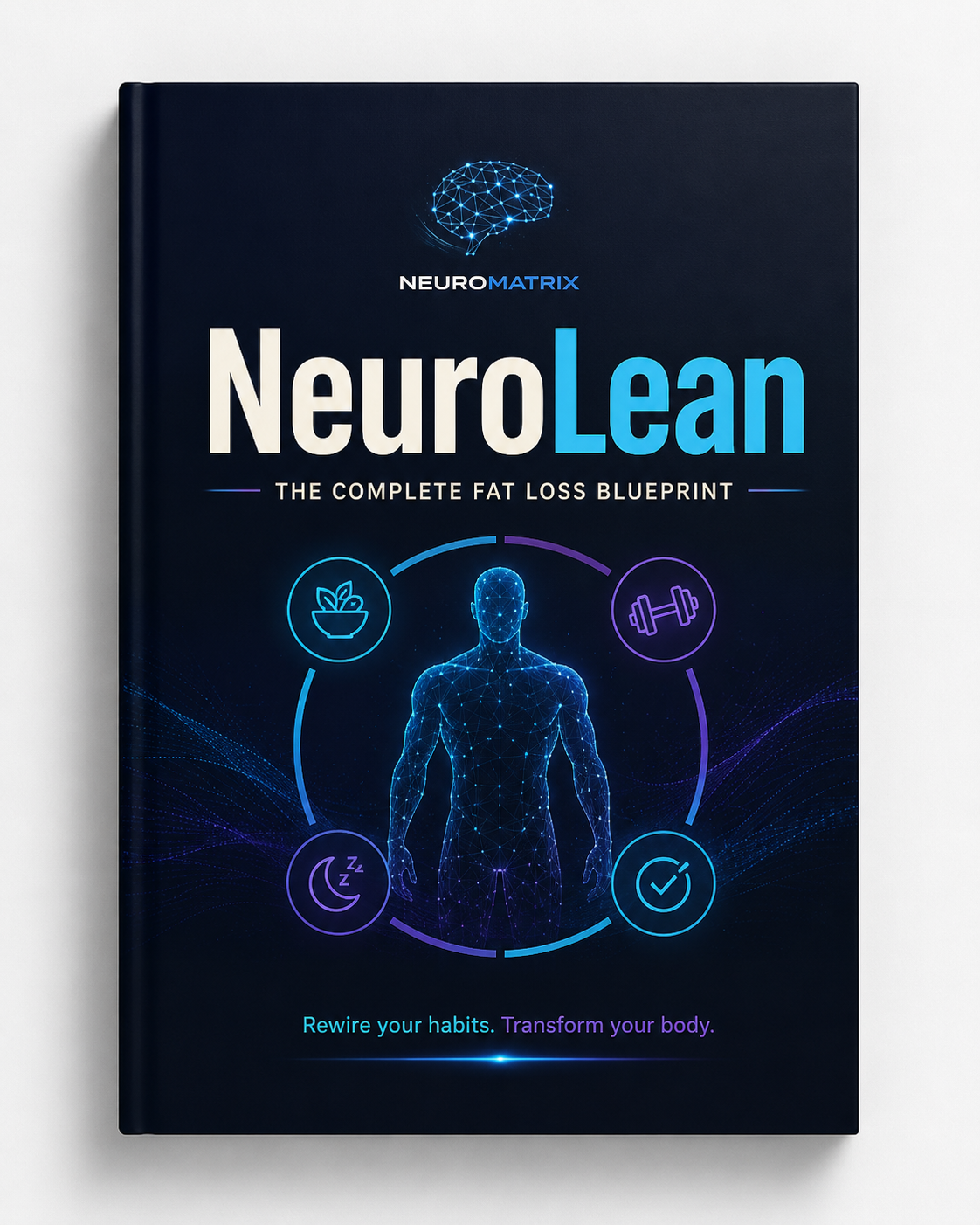 NeuroLean: The Complete Fat Loss Blueprint